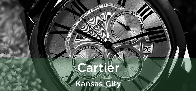 Cartier Kansas City