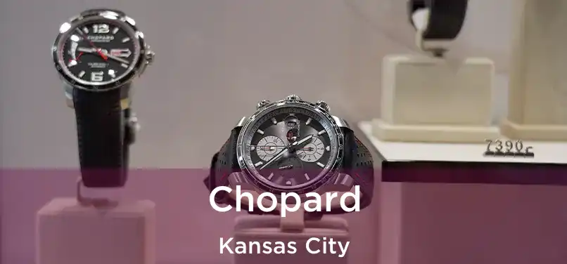 Chopard Kansas City