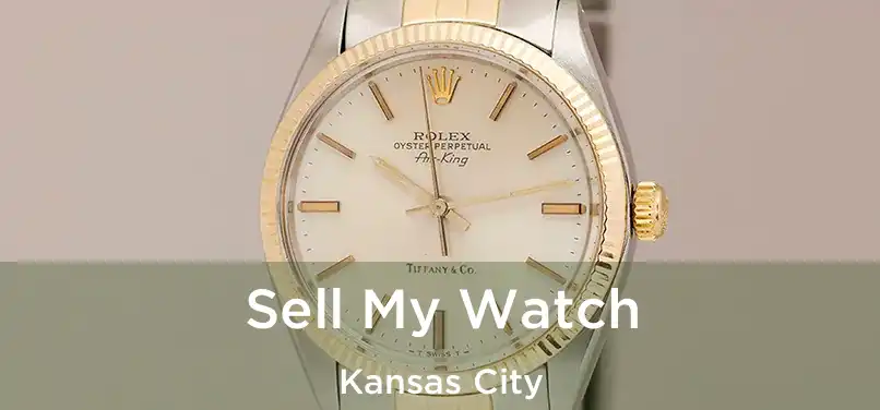 Sell My Watch Kansas City