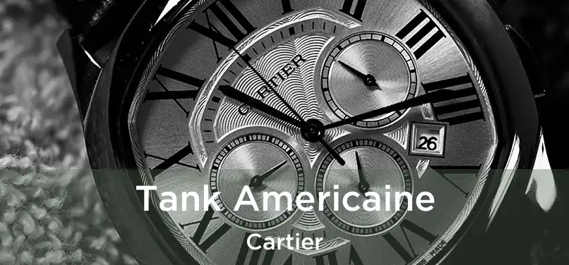 Tank Americaine Cartier