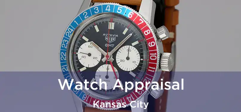 Watch Appraisal Kansas City